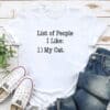 List Of People I Like, My Cat Standard Tee White