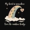 My Heart’s Somewhere Over The Rainbow Bridge Standard Tee Black - Image 2