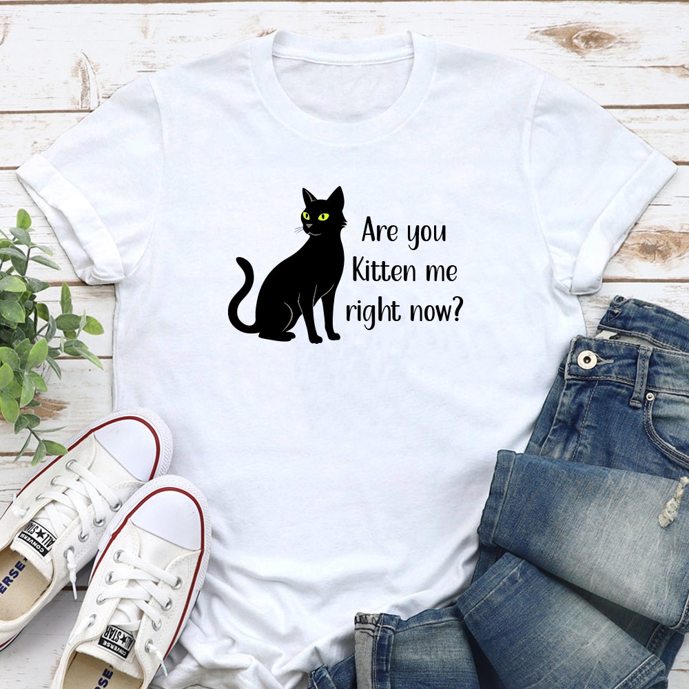 Are You Kitten Me Right Now? Standard Tee White