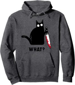 Cat What? Funny Black Cat Shirt, Murderous Cat With Knife Pullover Hoodie
