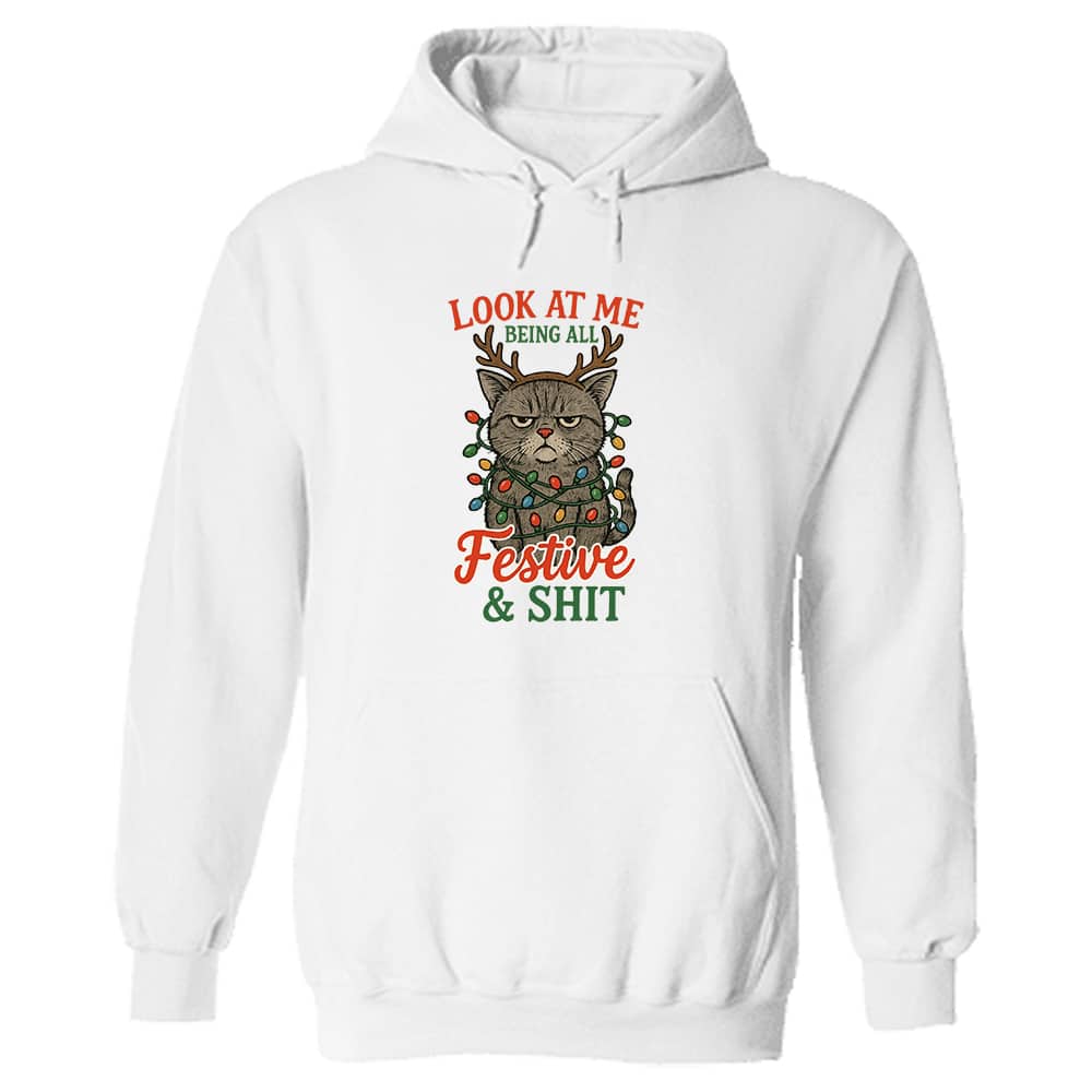 Look At Me Being All Festive Hoodie White