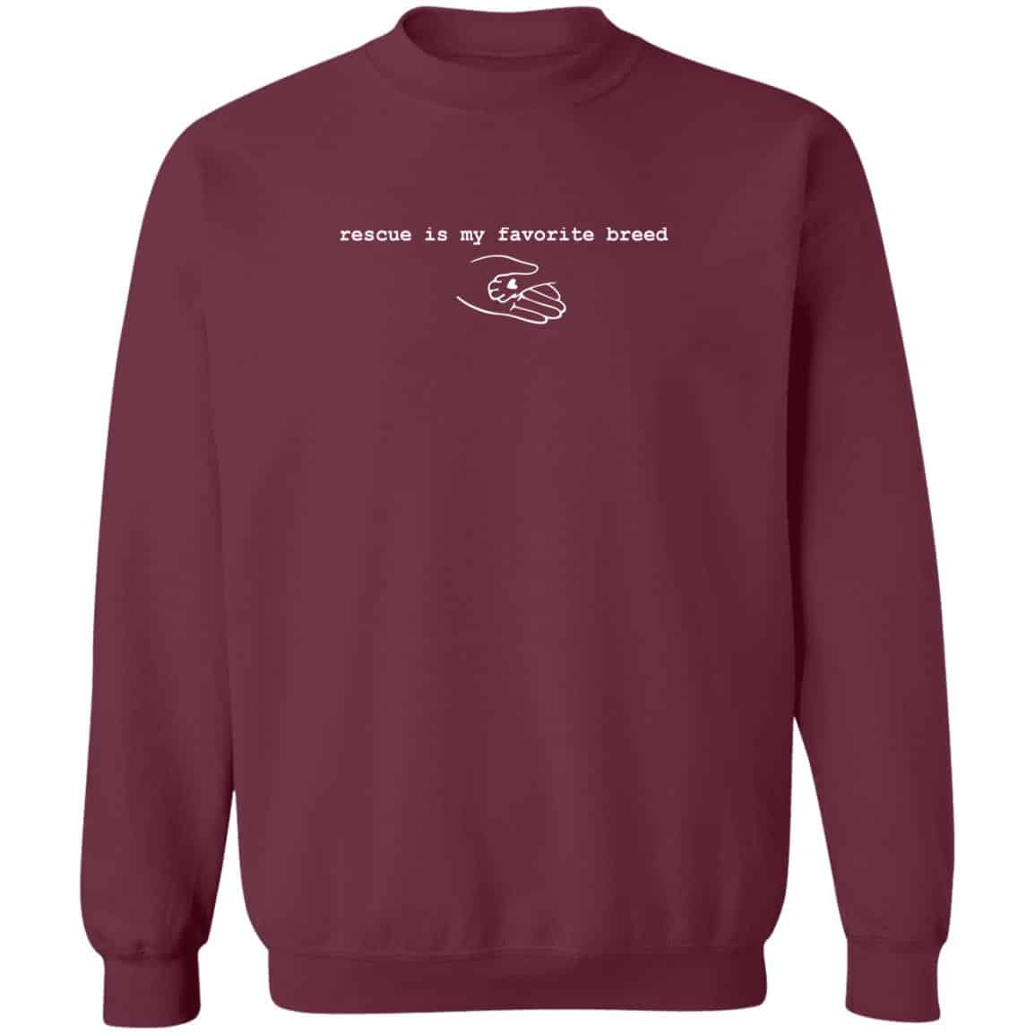 Rescue Is My Favorite Breed Sweatshirt Maroon