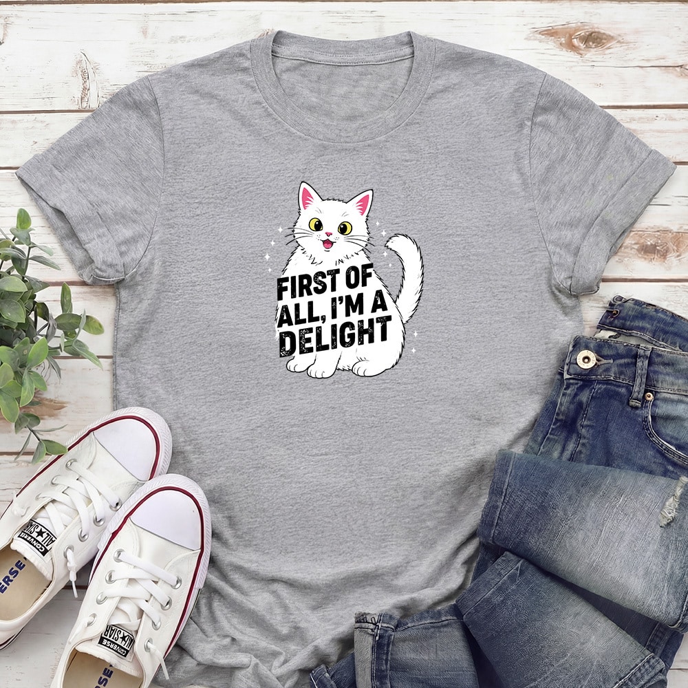 First Of All I’m A Delight Standard Tee Heather Grey