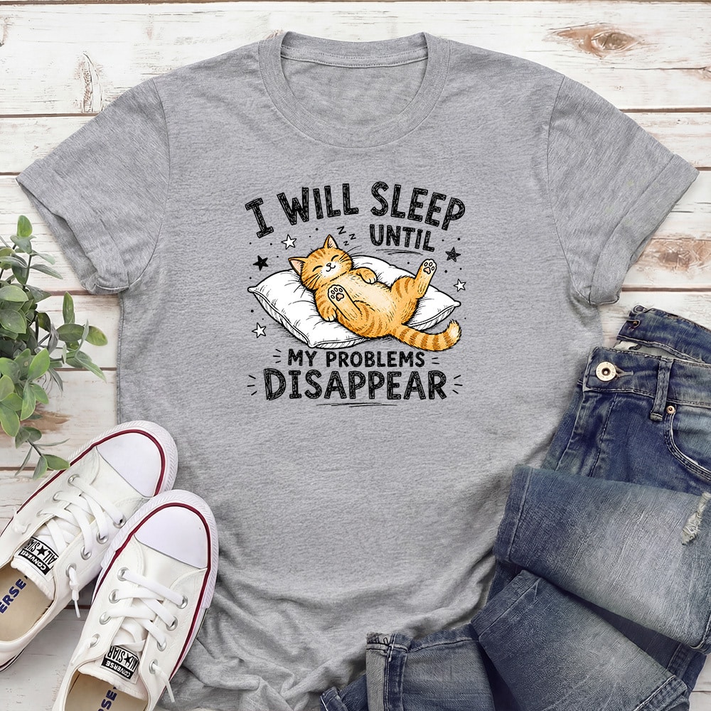 I Will Sleep Until My Problems Disappear Standard Tee Heather Grey