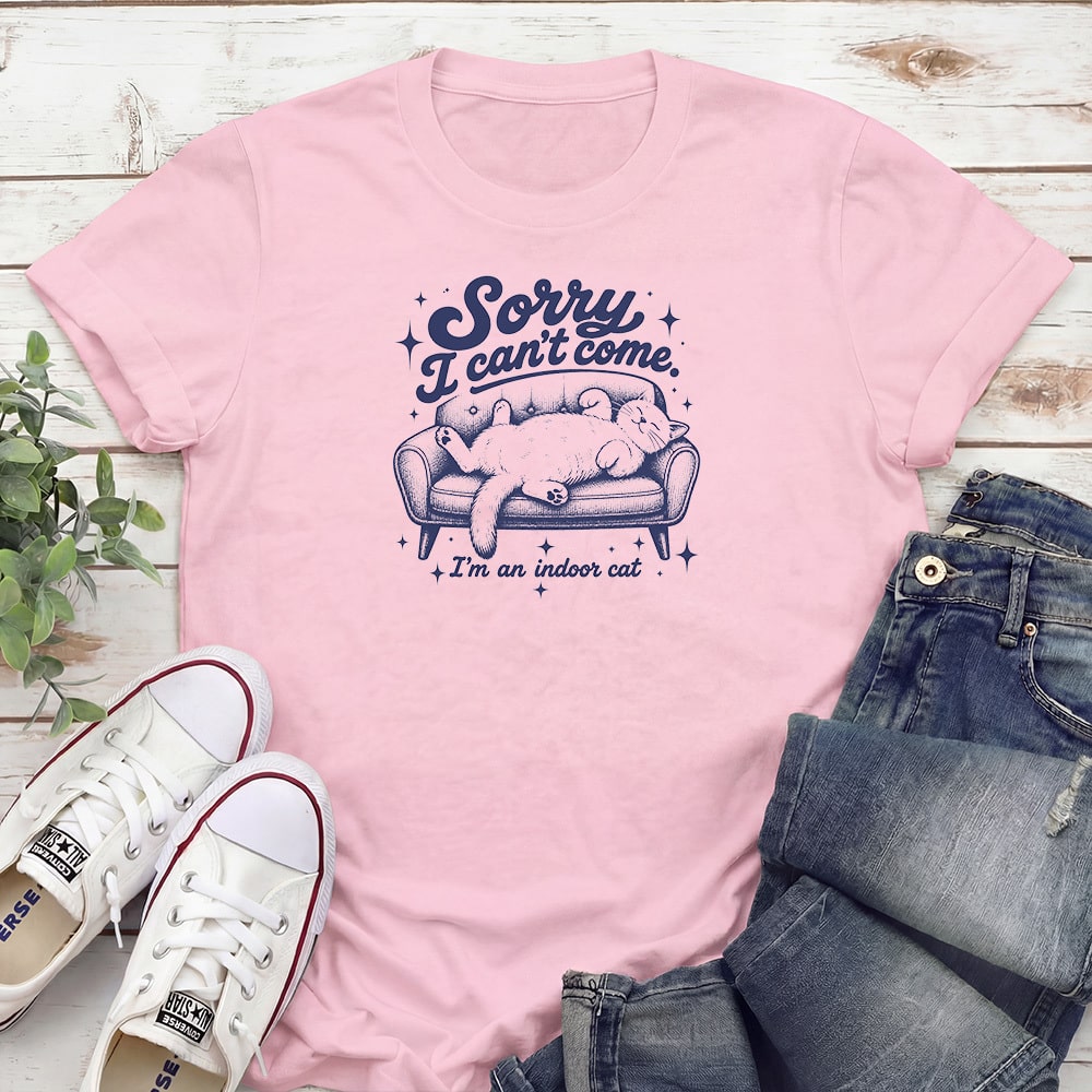 Sorry I Can’t Come I’m An Indoor Cat Standard Tee Light Pink