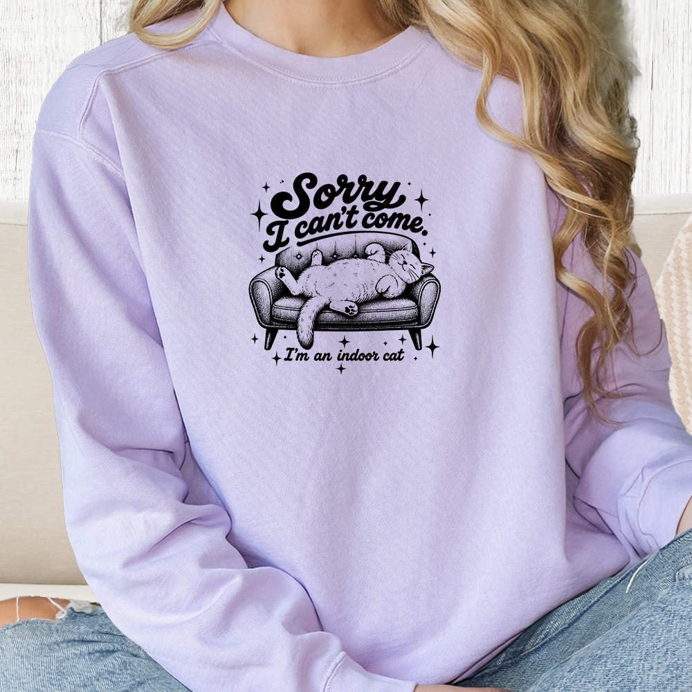 Comfort Colors Sorry I Can’t Come I’m An Indoor Cat Premium Sweatshirt - Orchid