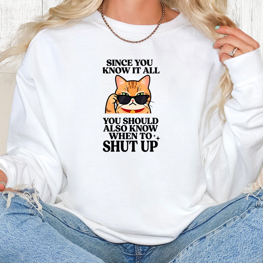 Comfort Colors Know When To Shut Up Premium Sweatshirt - White