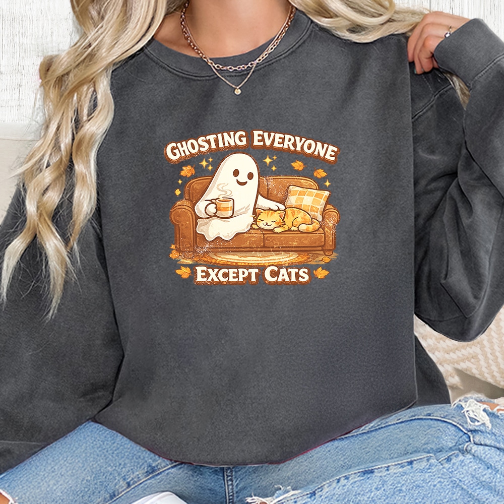 Comfort Colors Ghosting Everyone Except Cats Premium Sweatshirt - Pepper