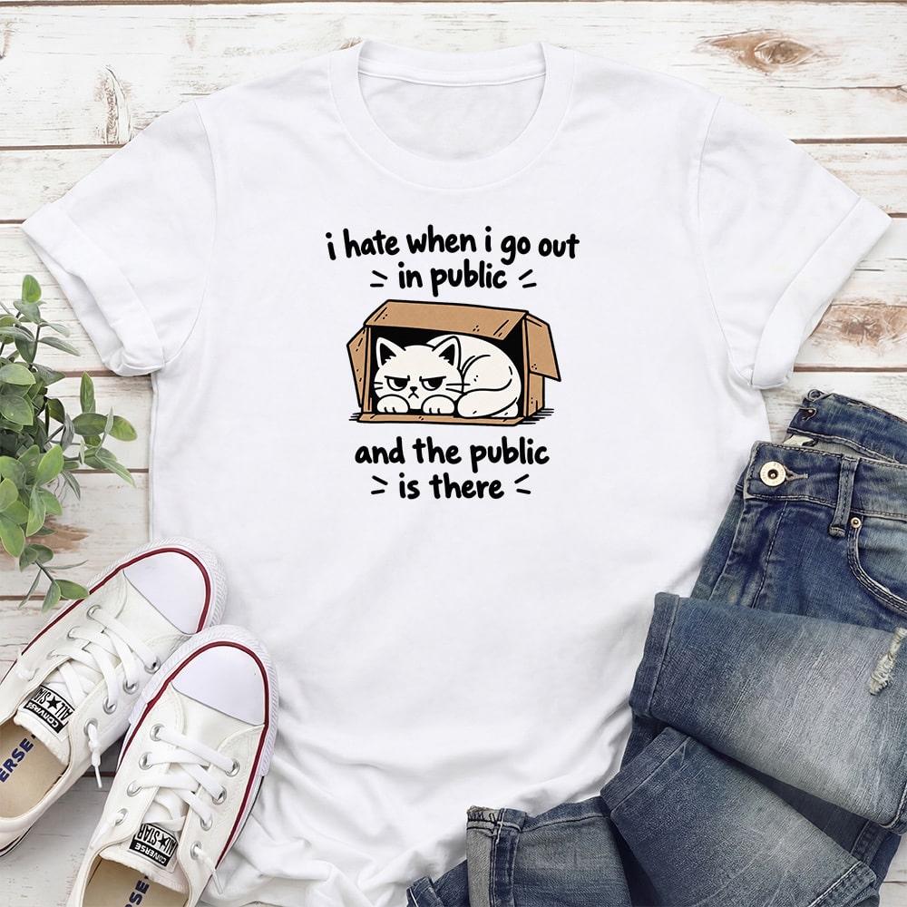 I Hate When I Go Out In Public Standard Tee White