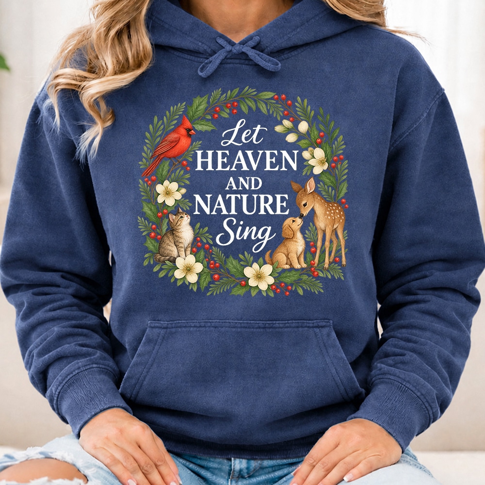 Comfort Colors Let Heaven And Nature Sing Premium Hoodie Denim